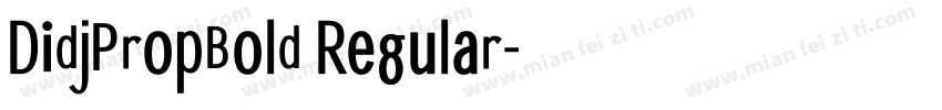 DidjPropBold Regular字体转换